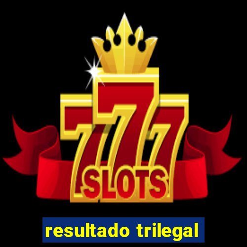 resultado trilegal